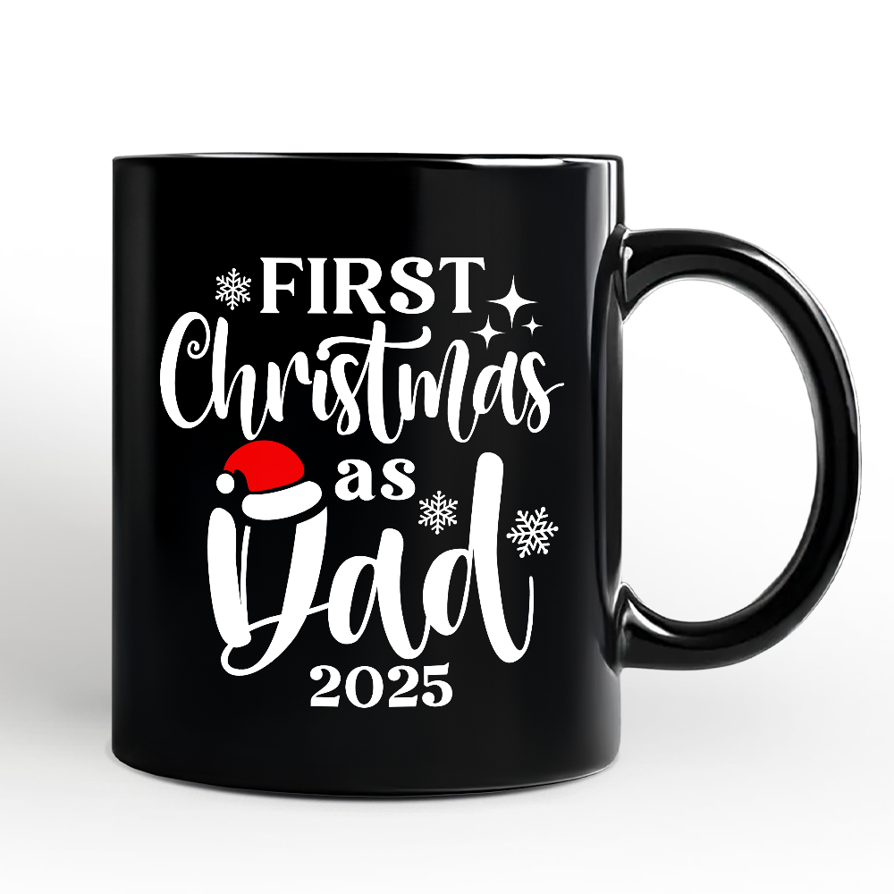 First Christmas as Dad 2025 Christmas Personalized Mug, Matching Family Holiday Gift with Custom Name
