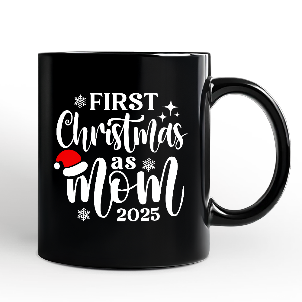First Christmas as Mom 2025 Christmas Personalized Mug, Matching Family Holiday Gift with Custom Name