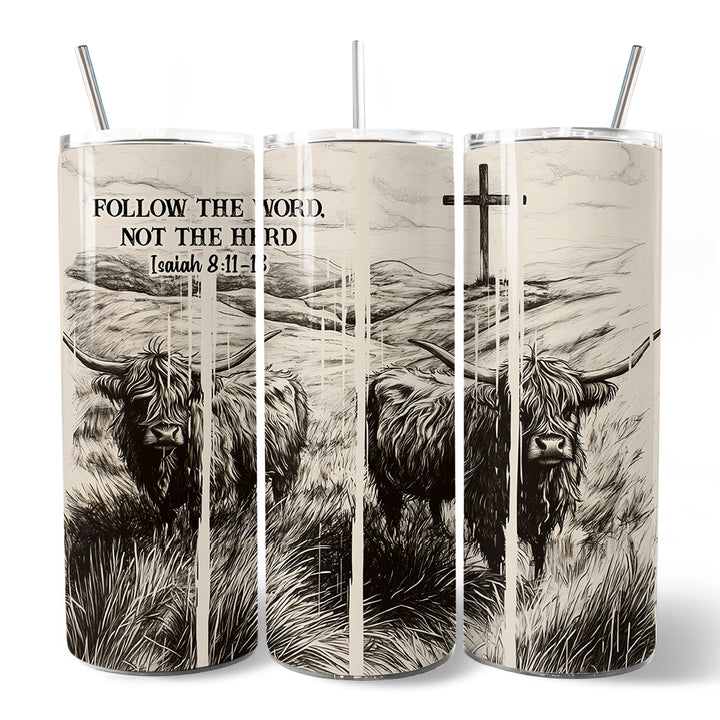 Follow the Word Not the Herd Highland Cow 20oz Personalized Tumbler With Lid and Stainless Steel Straw, Isaiah 8 11-13 Bible Verse Christian Gift Cup