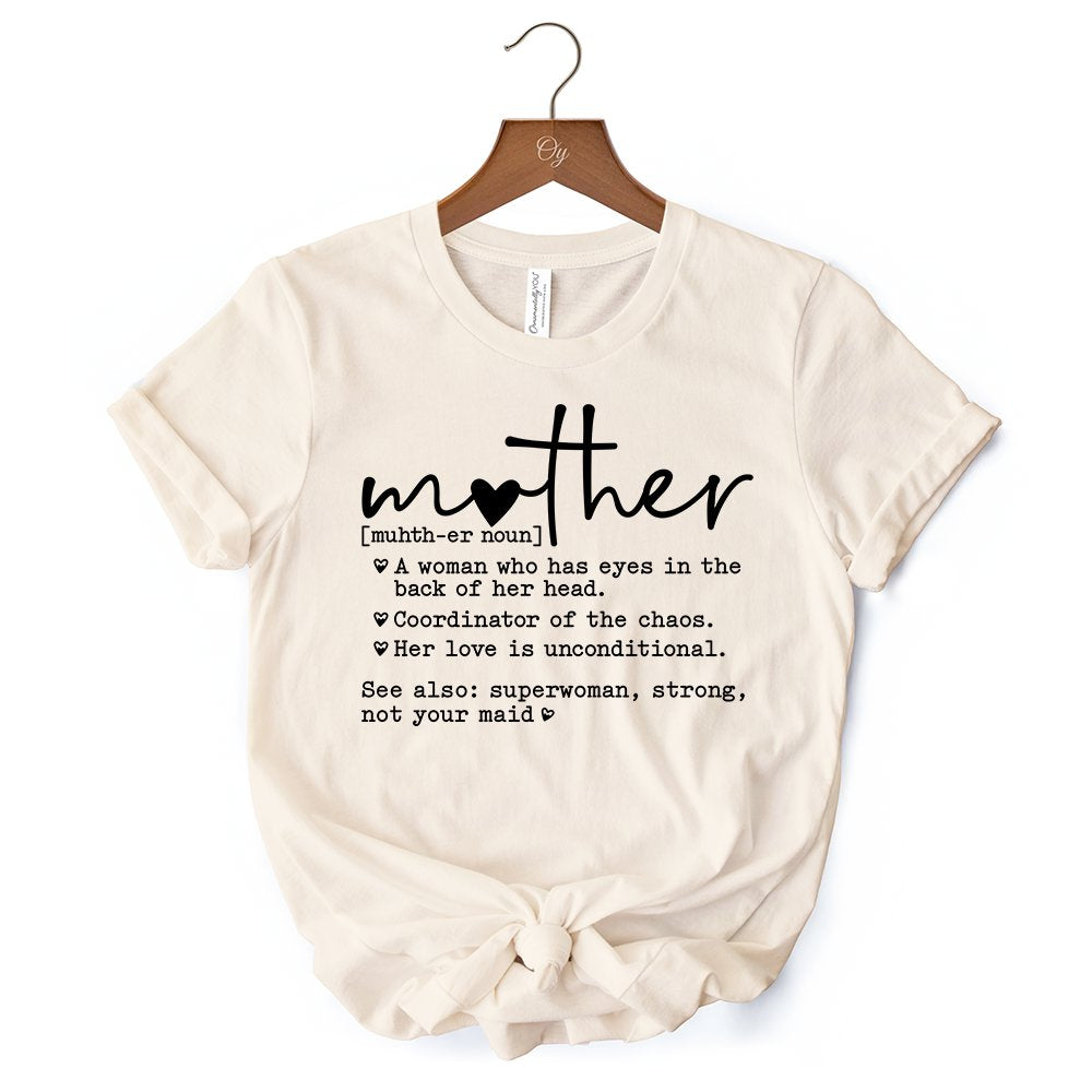 Funny Mom Definition T-Shirt, White, Natural and Black Tee for Strong and Real Mothers T-Shirts OrnamentallyYou 