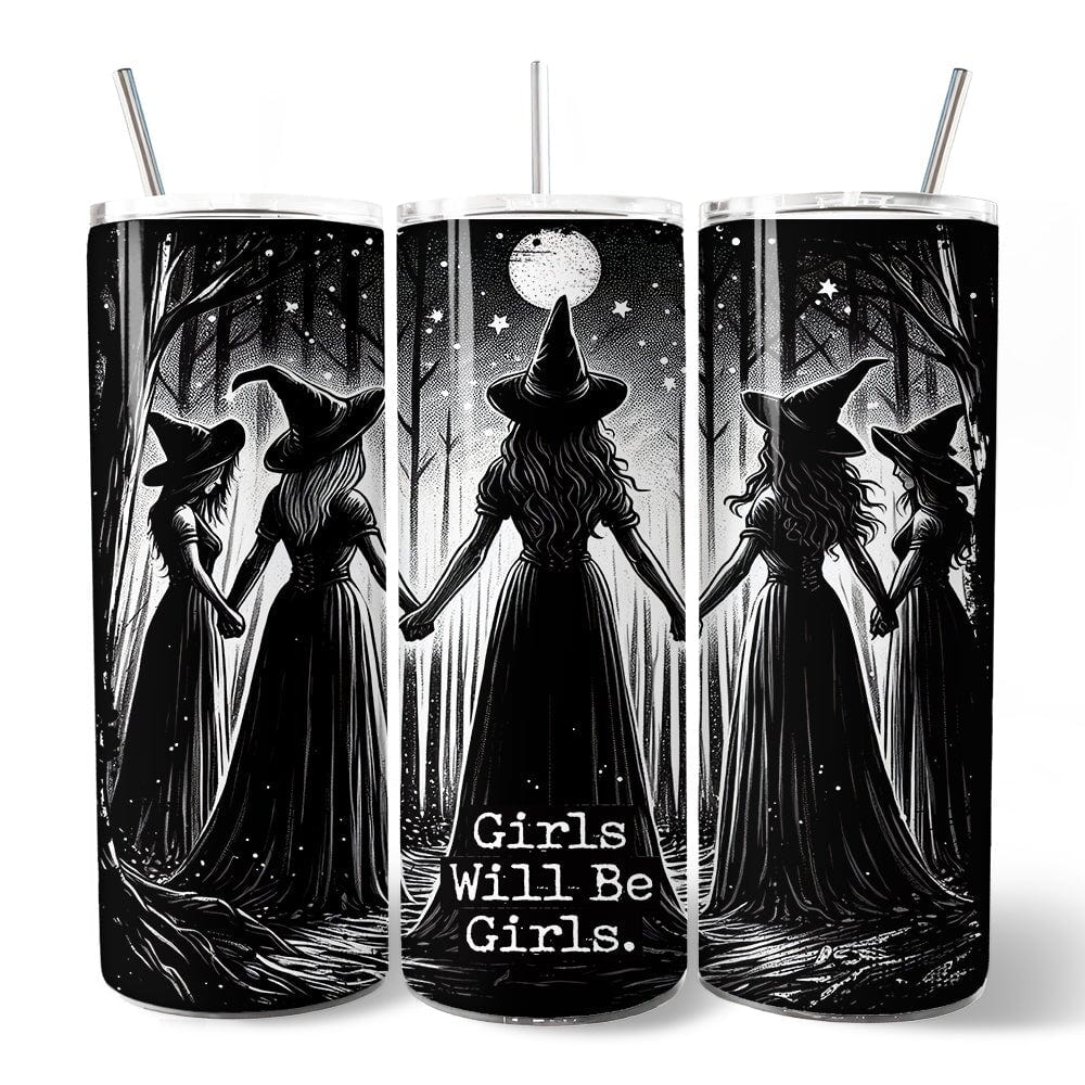 Girls Will Be Girls 20oz Personalized Tumbler With Lid and Stainless Steel Straw, Empowered Women Spooky Witch Coven Gift Cup Tumbler OrnamentallyYou 