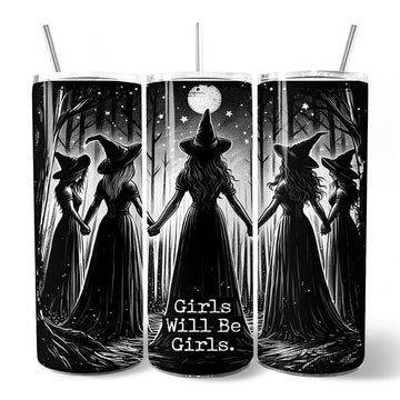 Girls Will Be Girls 20oz Personalized Tumbler With Lid and Stainless Steel Straw, Empowered Women Spooky Witch Coven Gift Cup Tumbler OrnamentallyYou 
