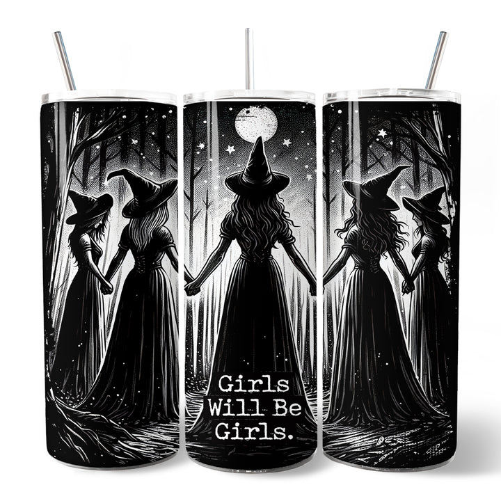 Girls Will Be Girls 20oz Personalized Tumbler With Lid and Stainless Steel Straw, Empowered Women Spooky Witch Coven Gift Cup