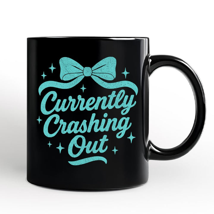 Girly Retro Bow Personalized Mug, Currently Crashing Out Sassy Quote Gift with Custom Name Personalized Ceramic Mug OrnamentallyYou Black Non-Custom 