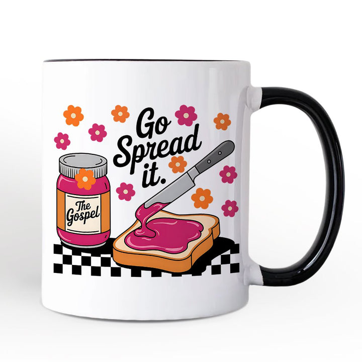 Go Spread It Christian Personalized Mug, Cute Gospel Jam and Toast Gift with Custom Name Personalized Ceramic Mug OrnamentallyYou White - Black Non-Custom 