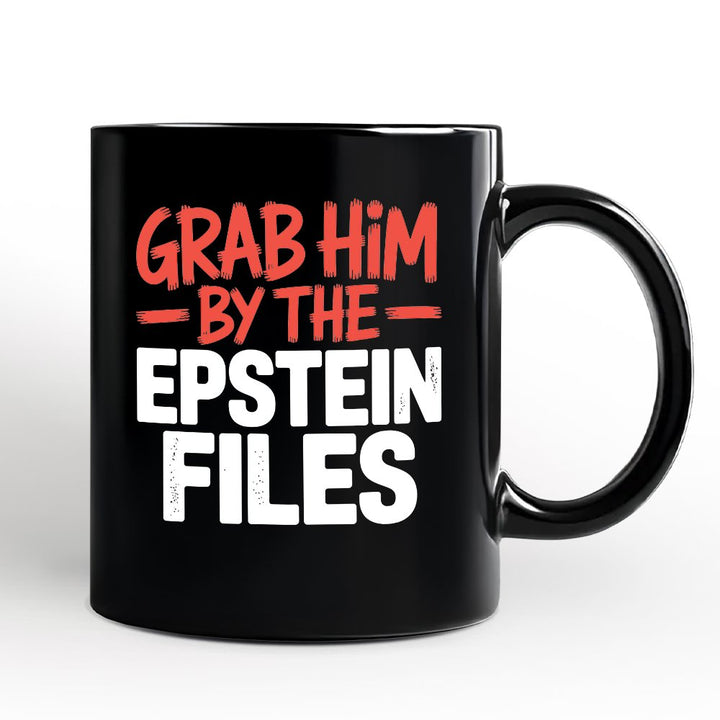 Grab Him By The Epstein Files Protest Personalized Mug OrnamentallyYou Black Non-Custom 