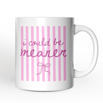 I Could Be Meaner Pink Striped Mug, Funny Sarcastic Coquette Gift Personalized Ceramic Mug OrnamentallyYou 