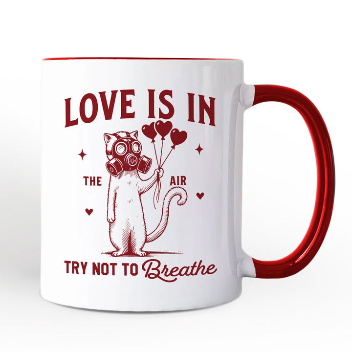 Love Is In The Air Try Not To Breathe Cat Personalized Mug, Funny Anti-Valentine Gift with Custom Name Personalized Ceramic Mug OrnamentallyYou White - Red Non-Custom 