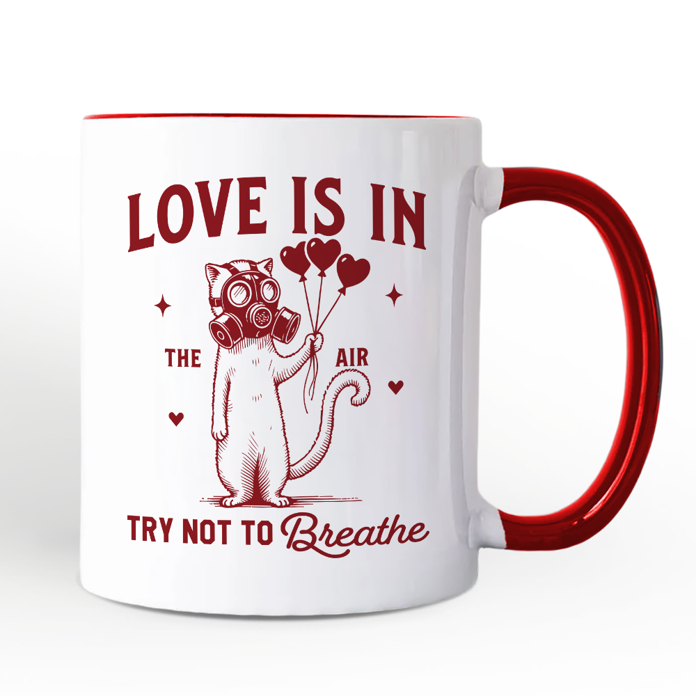 Love Is In The Air Try Not To Breathe Cat Personalized Mug, Funny Anti-Valentine Gift with Custom Name
