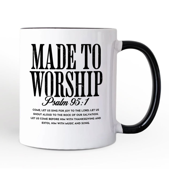 Made to Worship Psalm 95:1 Christian Personalized Mug, Praise Faith Scripture Gift with Custom Name Personalized Ceramic Mug OrnamentallyYou Black Handle Non-Custom 