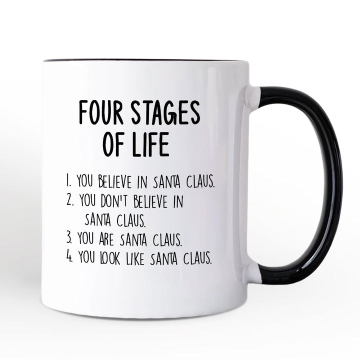 Men’s Four Stages of Life Santa Claus Personalized Mug, Holiday Humor Christmas Text Gift with Custom Name Personalized Ceramic Mug OrnamentallyYou White - Black Non-Custom 
