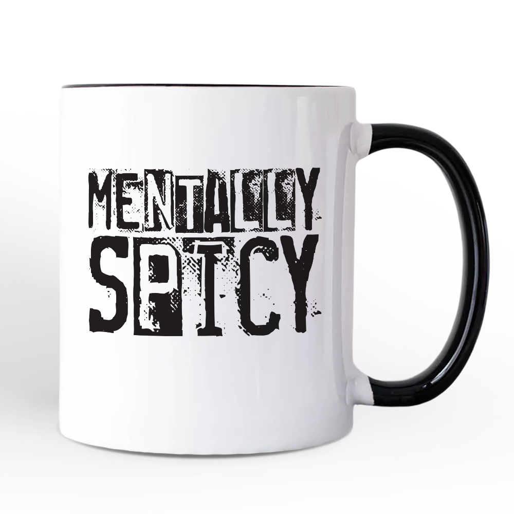 Mentally Spicy Snarky Personalized Mug, Sarcastic Funny Quote Health Gift with Custom Name