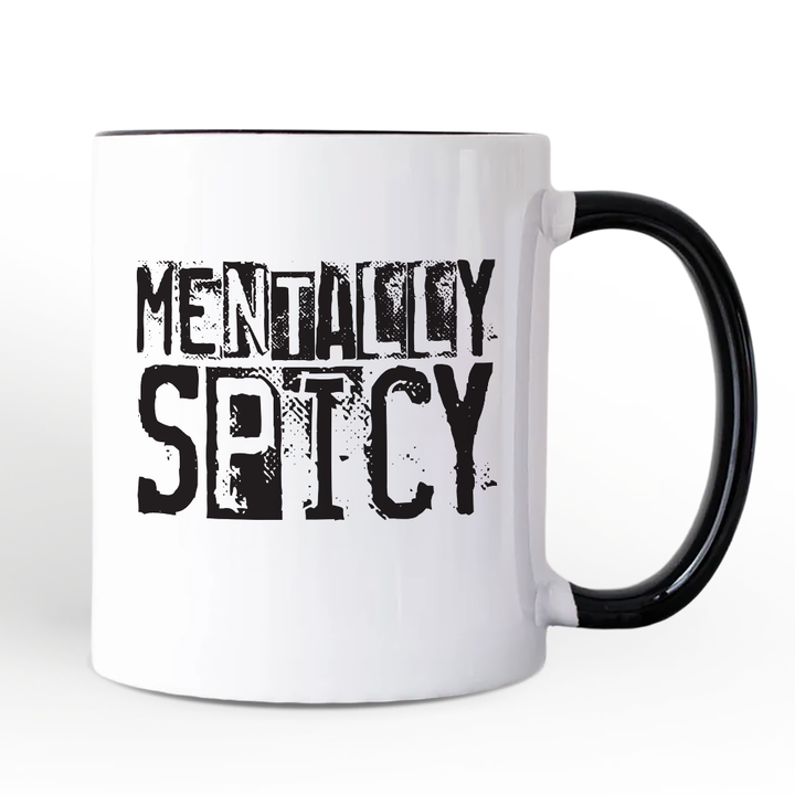 Mentally Spicy Snarky Personalized Mug, Sarcastic Funny Quote Health Gift with Custom Name