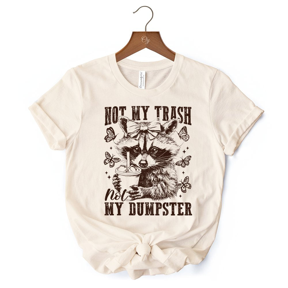 Not My Trash Not My Dumpster Cute Raccoon T-Shirt, White and Natural Vintage Coquette Bow Women Tee T-Shirts OrnamentallyYou 