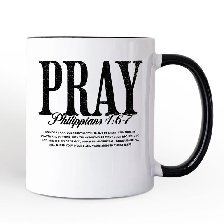 Pray Philippians 4:6-7 Christian Personalized Mug, Bible Verse Faith Gift with Custom Name Personalized Ceramic Mug OrnamentallyYou Black Handle Non-Custom 