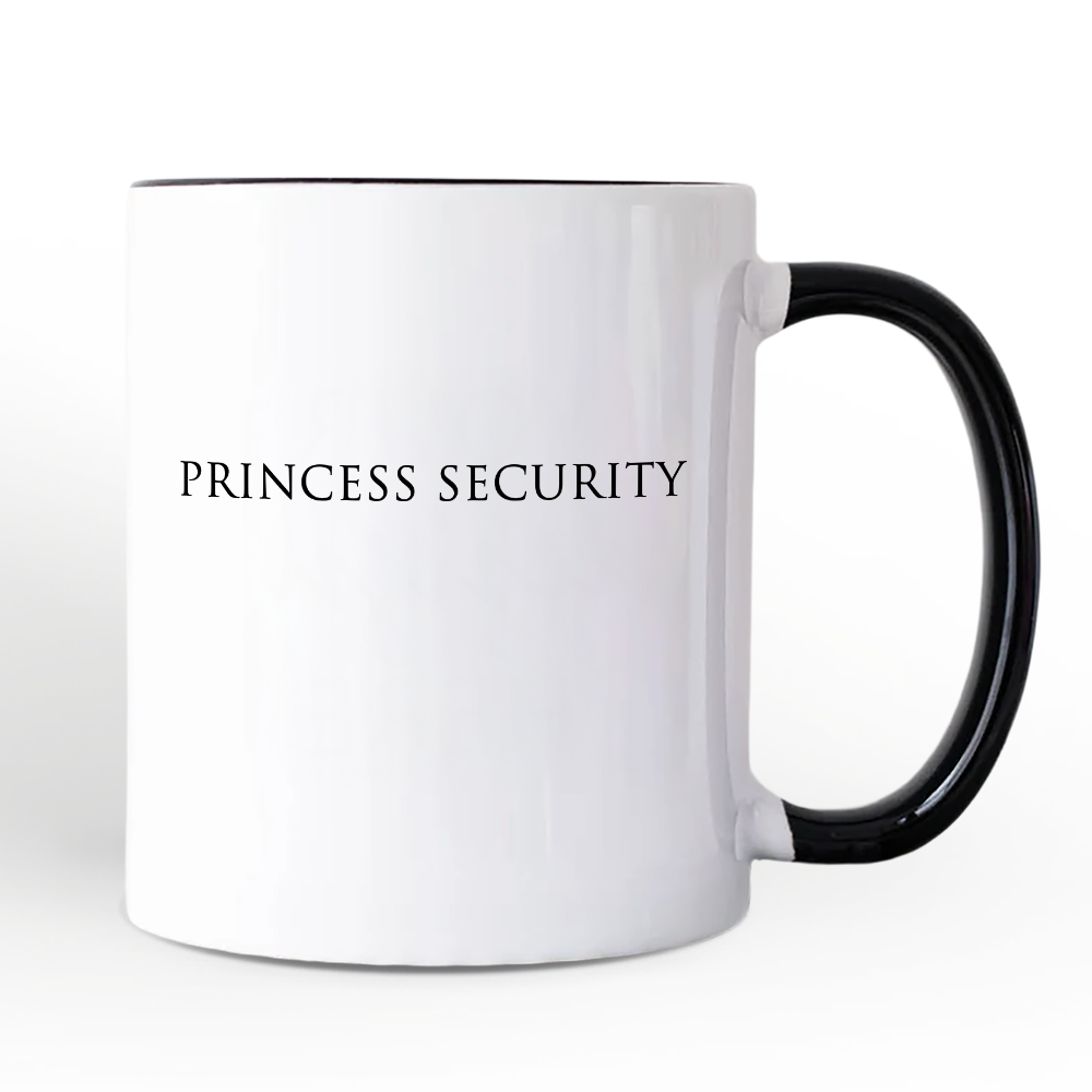 Princess Security Minimalist Mug, Funny Father's Day Gift
