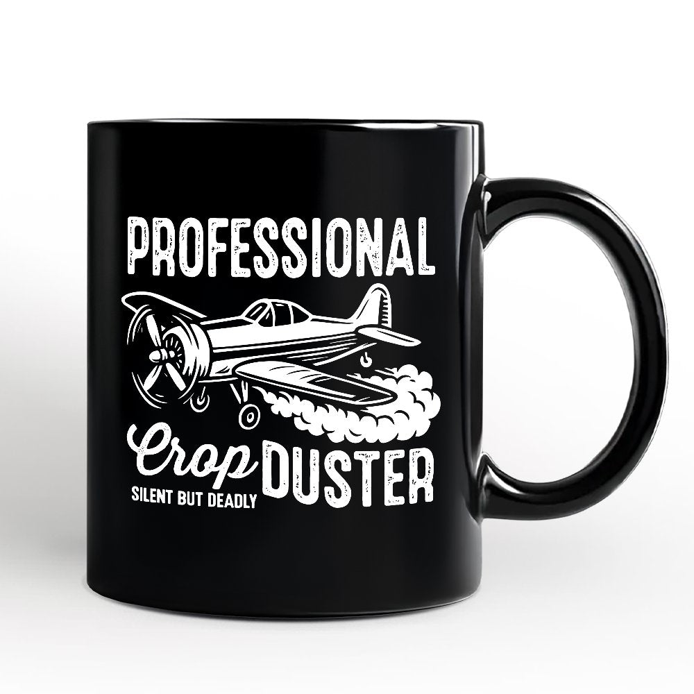 Professional Crop Duster Funny Personalized Mug, Silent But Deadly Sarcastic Men Gift with Custom Name Personalized Ceramic Mug OrnamentallyYou Black Non-Custom 