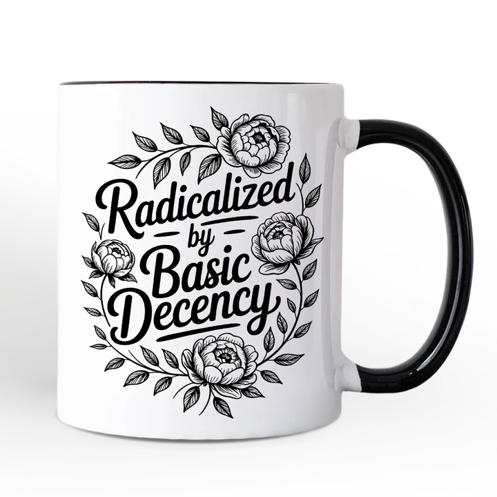 Radicalized By Basic Decency Floral Personalized Mug, Feminist Social Justice Empowerment Gift with Custom Name