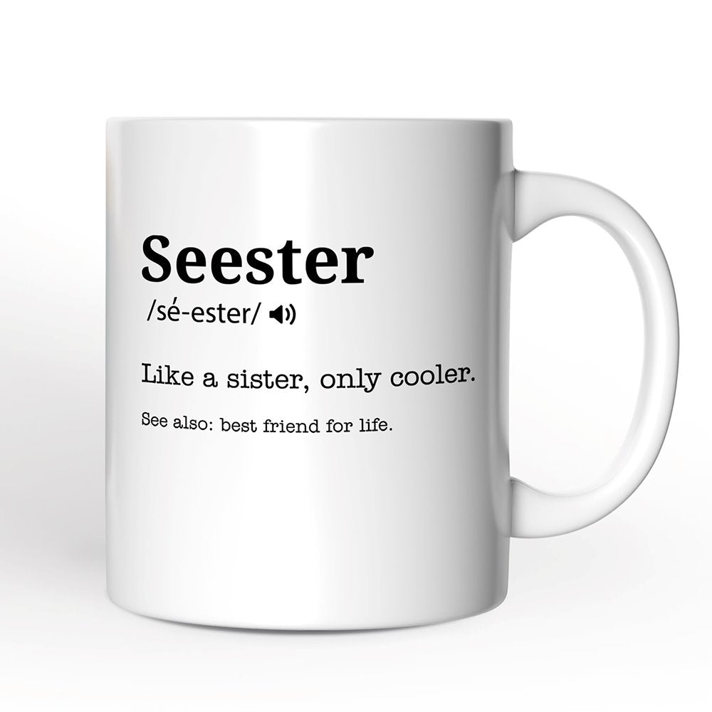 Seester Definition Personalized Mug, Funny Sister Gift With Custom Name Personalized Ceramic Mug OrnamentallyYou 