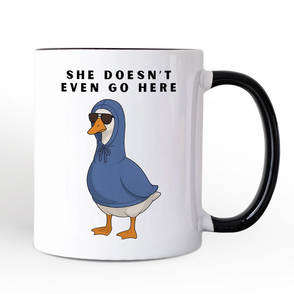 She Doesn’t Even Go Here Silly Goose Personalized Mug, Mean Girls Funny Meme Gift with Custom Name Personalized Ceramic Mug OrnamentallyYou Black Handle Non-Custom 
