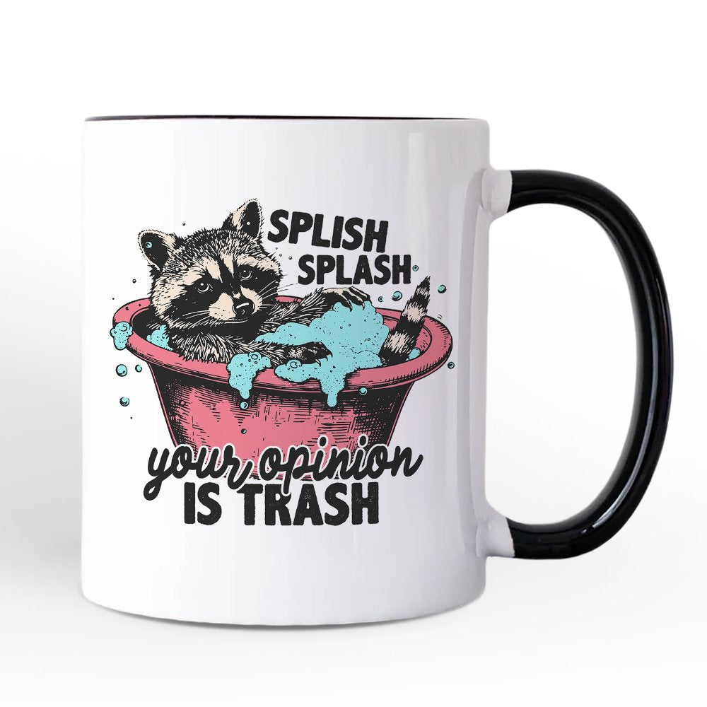Splish Splash Your Opinion Is Trash Raccoon Personalized Mug, Humor Vintage Meme Gift with Custom Name Personalized Ceramic Mug OrnamentallyYou White - Black Non-Custom 