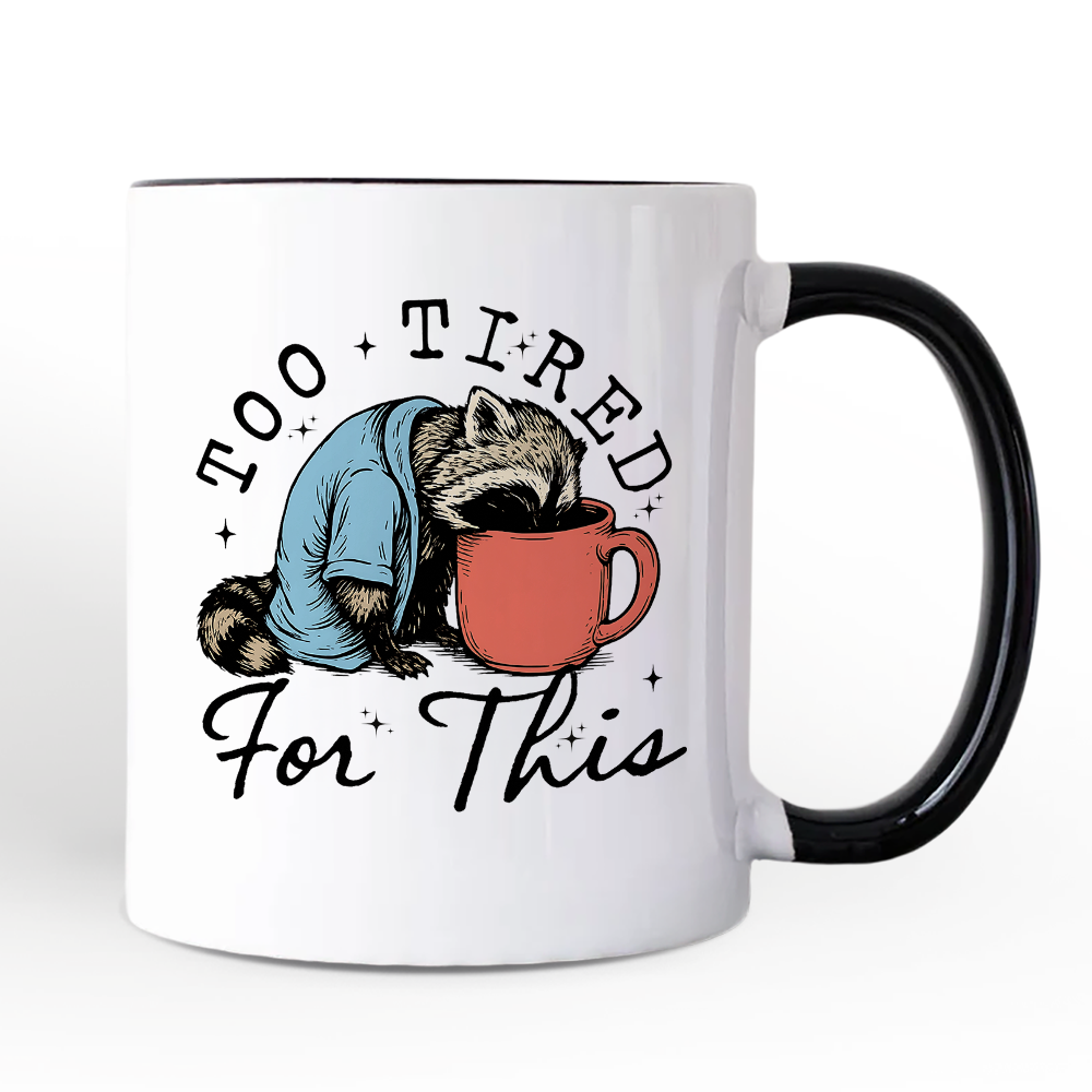 Too Tired For This Funny Raccoon Personalized Mug, Retro Snarky Coffee Gift with Custom Name