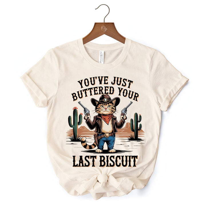 You've Just Buttered Your Last Biscuit T-Shirt, Cute Cowboy Cat Western Retro White and Natural Tee for Country Style Lovers T-Shirts OrnamentallyYou 
