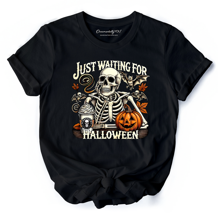 Just Waiting for Halloween T-Shirt, Spooky Skeleton Tee for Autumn Season