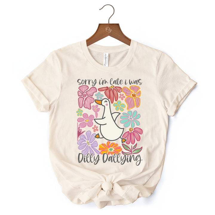 Sorry I'm Late I Was Dilly Dallying Goose T-Shirt, White and Natural Flowers Tee For Women T-Shirts OrnamentallyYou 