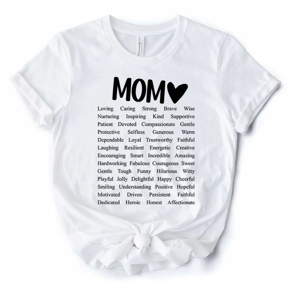 Words That Define Mom T-Shirt, Sweet Loving Mother’s White Tee for Strong and Beautiful Mothers