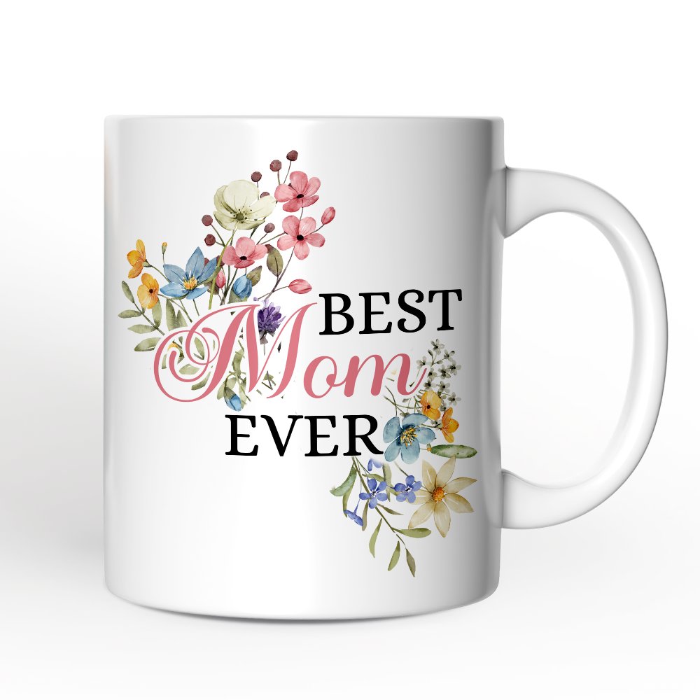 Best Mom Ever Personalized Mug, Floral Custom Gift with Name Personalized Ceramic Mug OrnamentallyYou 12oz Mug Non-Custom 