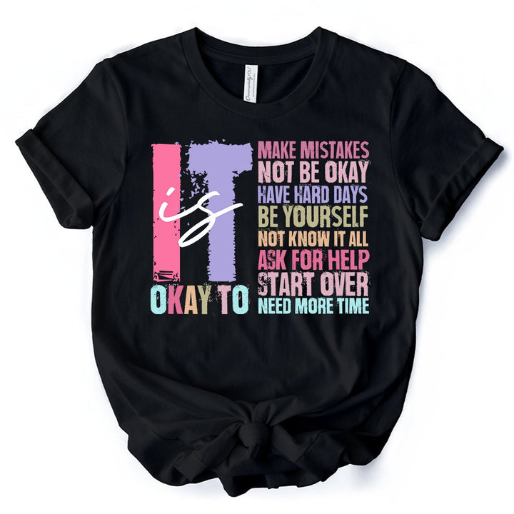 It's Okay To Mental Health T-Shirt, White and Black Tee with Positive Affirmations T-Shirts OrnamentallyYou Black XS 