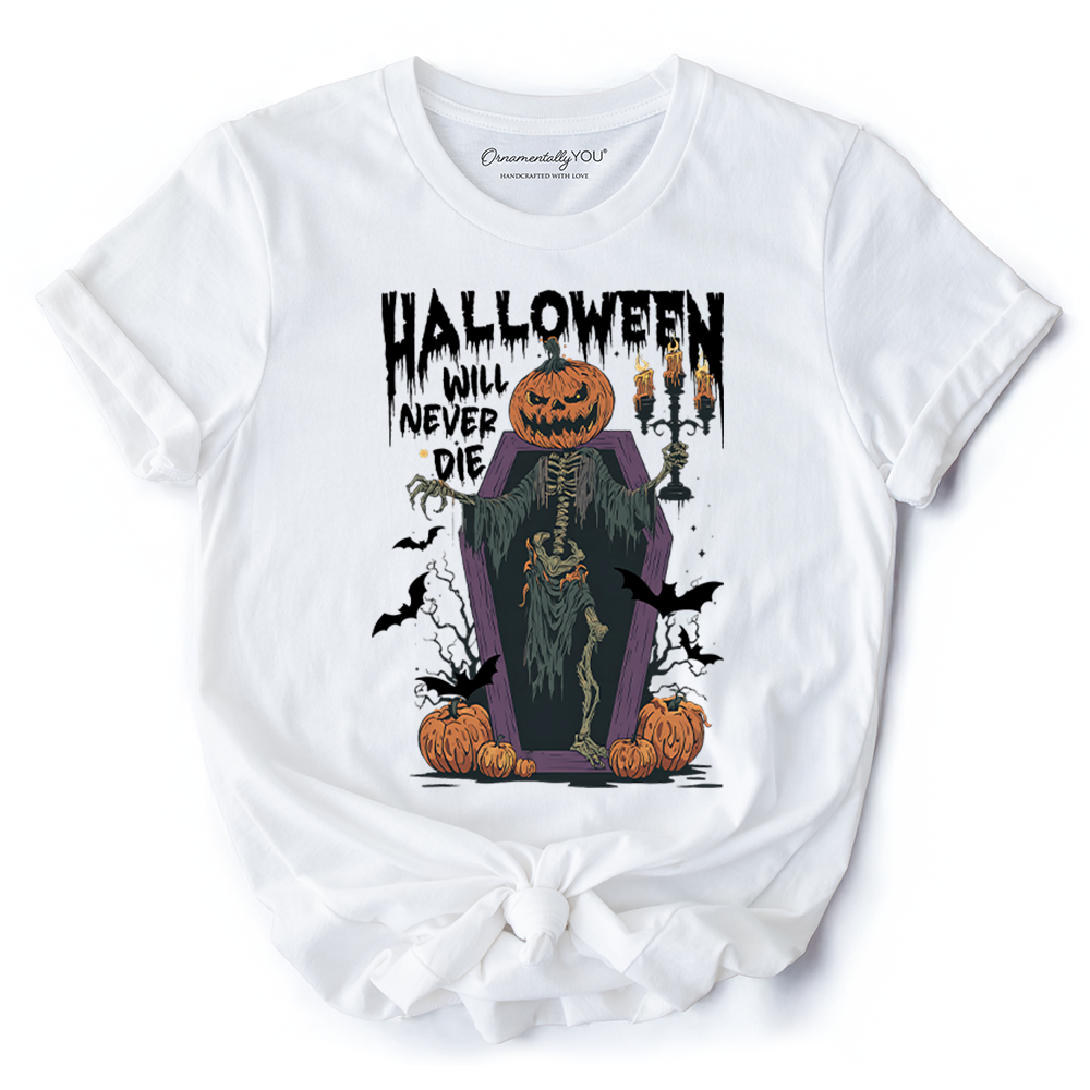 Halloween Will Never Die T-Shirt, Vintage Pumpkin Coffin Skeleton Tee