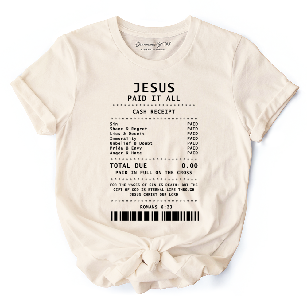 Jesus Paid It All Cash Receipt T-Shirt, Christian Tee for Believers