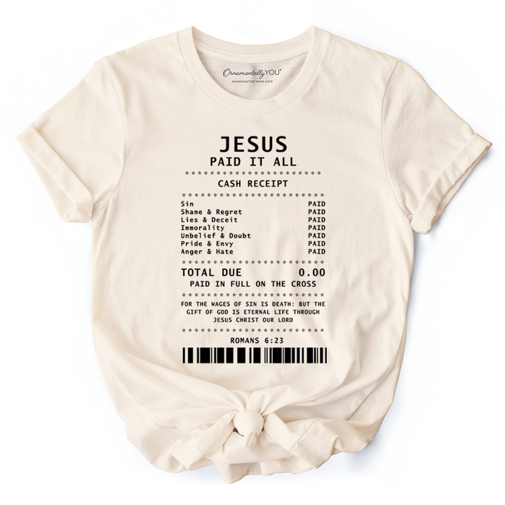 Jesus Paid It All Cash Receipt T-Shirt, Christian Tee for Believers