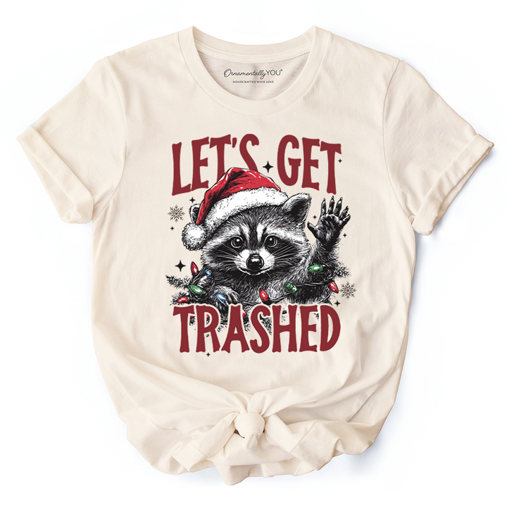 Let's Get Trashed Christmas Raccoon T‑Shirt, Funny Tee for Feral Women