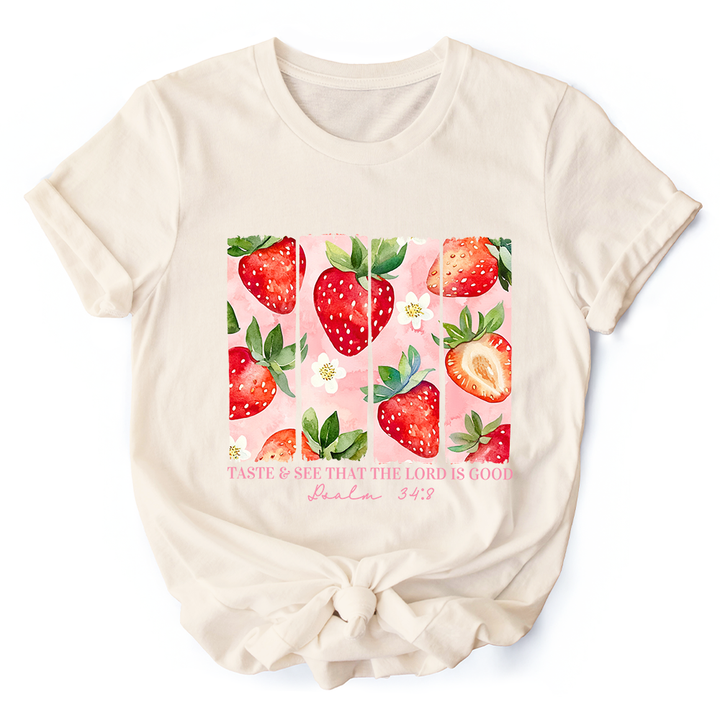 Taste and See That The Lord is Good Strawberry T-Shirt, White and Natural  Christian Faith Tee