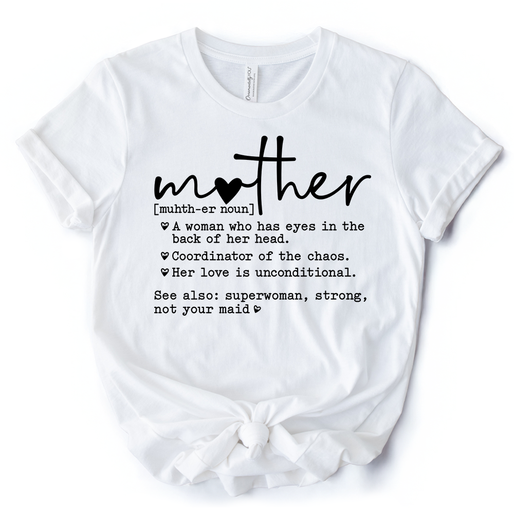 Funny Mom Definition T-Shirt, White, Natural and Black Tee for Strong and Real Mothers