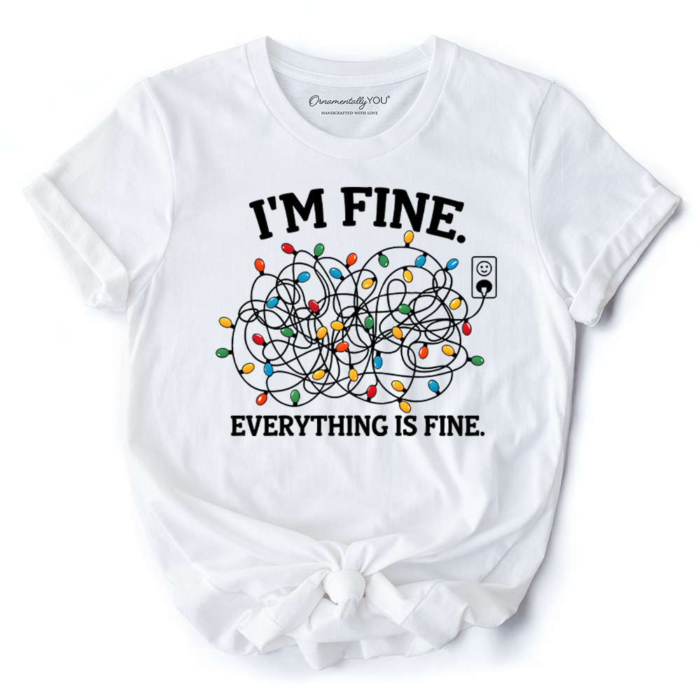 I’m Fine Christmas Lights T‑Shirt, Funny Holiday Humor Tee for Stressed Festive People