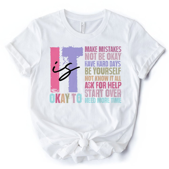 It's Okay To Mental Health T-Shirt, White and Black Tee with Positive Affirmations T-Shirts OrnamentallyYou White XS 