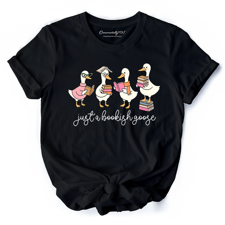 Just a Bookish Goose T-Shirt, Funny Nerdy Book Readers Tee for Bookworms