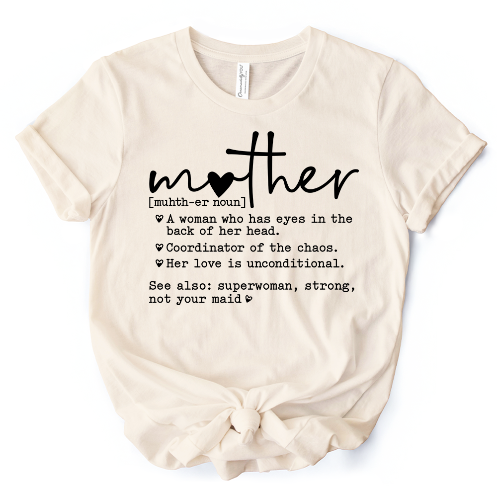 Funny Mom Definition T-Shirt, White, Natural and Black Tee for Strong and Real Mothers