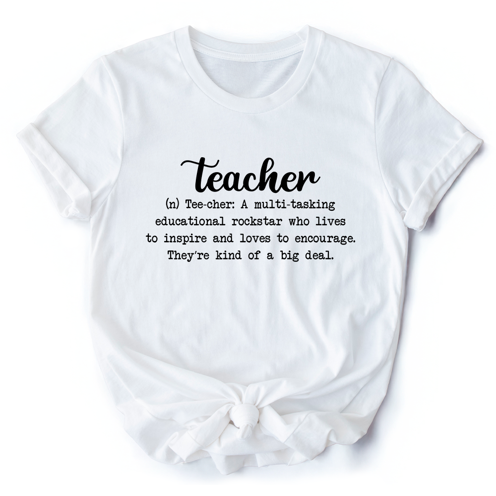 Teacher Definition T-Shirt, Inspirational Quote Tee for Educators