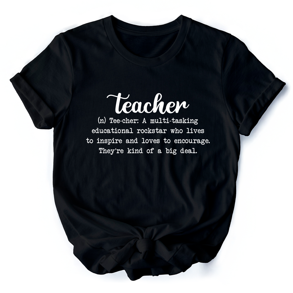 Teacher Definition T-Shirt, Inspirational Quote Tee for Educators