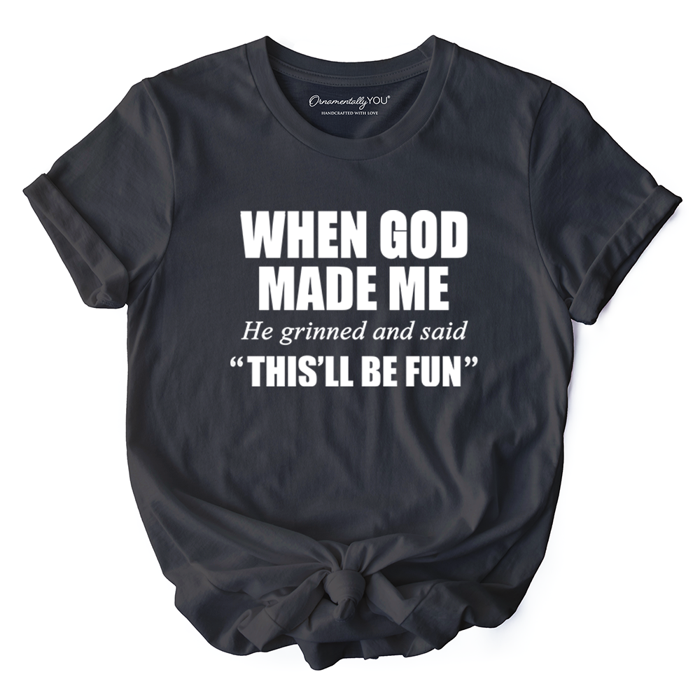 When God Made Me Christian T-Shirt, Funny Faith Tee