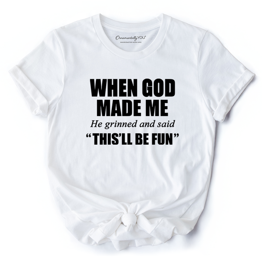When God Made Me Christian T-Shirt, Funny Faith Tee