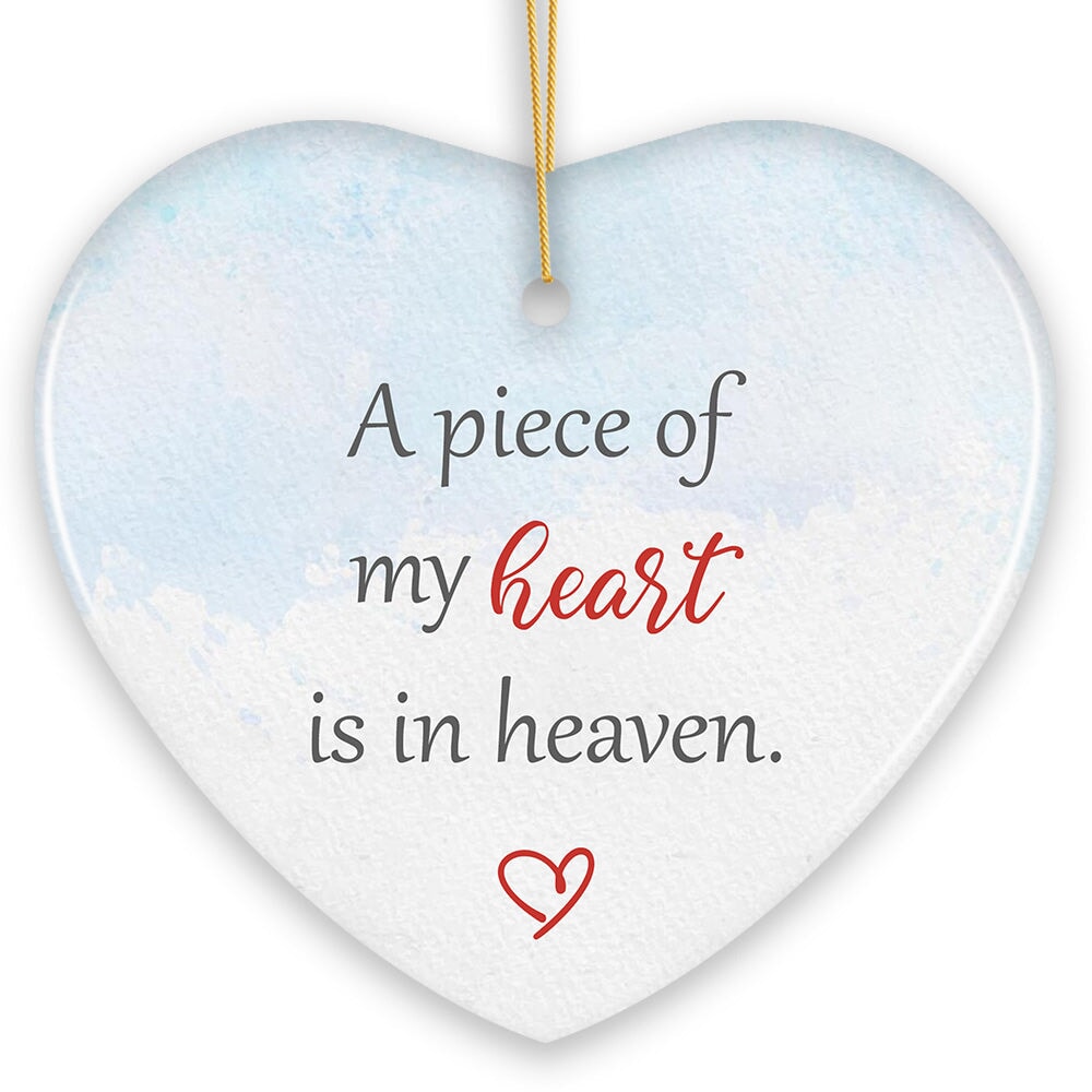 A Piece of My Heart is in Heaven Ornament, Christmas Memorial Keepsake Ceramic Ornament OrnamentallyYou 