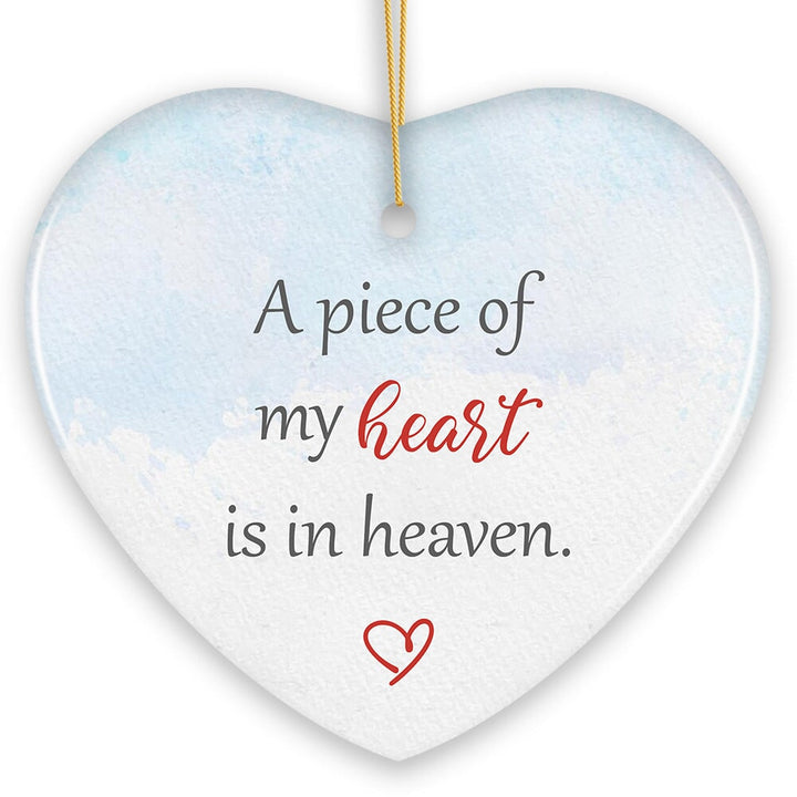 A Piece of My Heart is in Heaven Ornament, Christmas Memorial Keepsake Ceramic Ornament OrnamentallyYou 