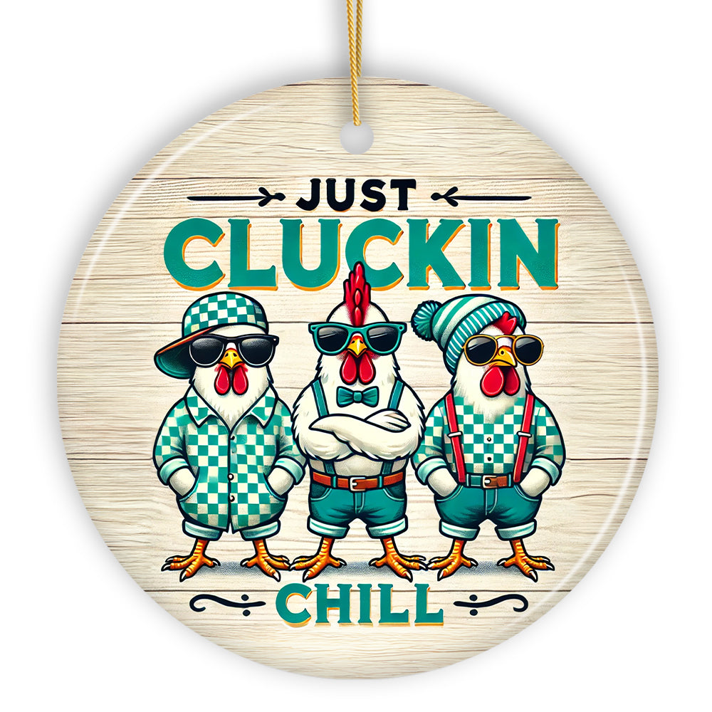 Just Cluckin Chill Ornament, Retro Cool Chickens For Christmas Gift and Decor