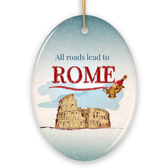 All Roads Lead to Rome Simple and Sophisticated Ornament, Italy Travel Gift Ceramic Ornament OrnamentallyYou 
